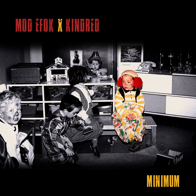 Mod Efok x Kindred "Minimum"