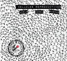 Artillerie de Salopards "Cellules reproductives"
