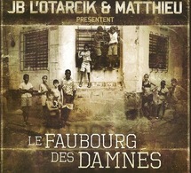 Sortie du CD 'Le faubourg des damnés' de JB L'Otarcik &amp; Matthieu