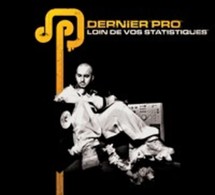 Dernier Pro 'Loin de vos statistiques'