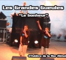 Les Grandes Gueules 'Le bonheur'