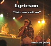 Lyricson 'Jah me call on'