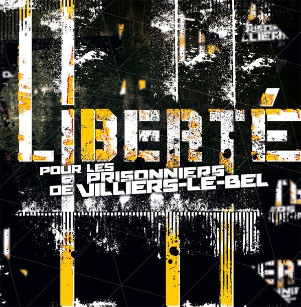 Liberté pour les prisonniers de Villiers-le-Bel Liberté pour les prisonniers de Villiers-le-Bel