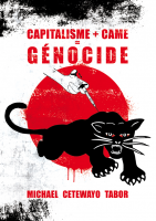 Capitalisme + Came = Génocide