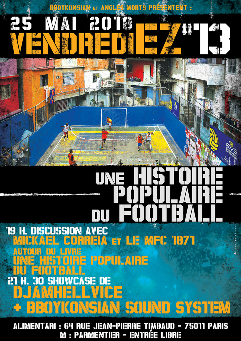 Discussion autour du livre "Une histoire populaire du football" + BBoyKonsian Sound System à Paris le 25 mai 2018