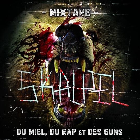 Sortie de la Mixtape de Skalpel 'Du miel, du rap et des guns' en CD & Digital Sortie de la Mixtape de Skalpel 'Du miel, du rap et des guns' en CD & Digital