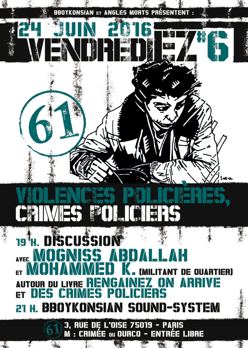 Discussion autour du livre 'Rengainez on arrive' et des crimes policiers + BBoyKonsian Sound System à Paris le 24  juin 2016