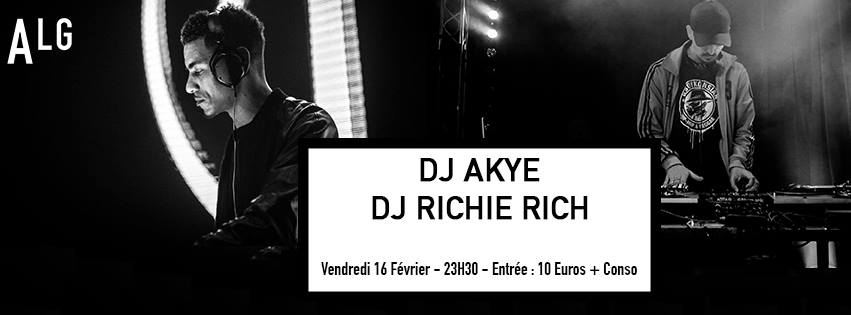 Akye + Dj Richie Rich à Paris le 16 février 2018