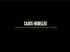 Cases-rebelles