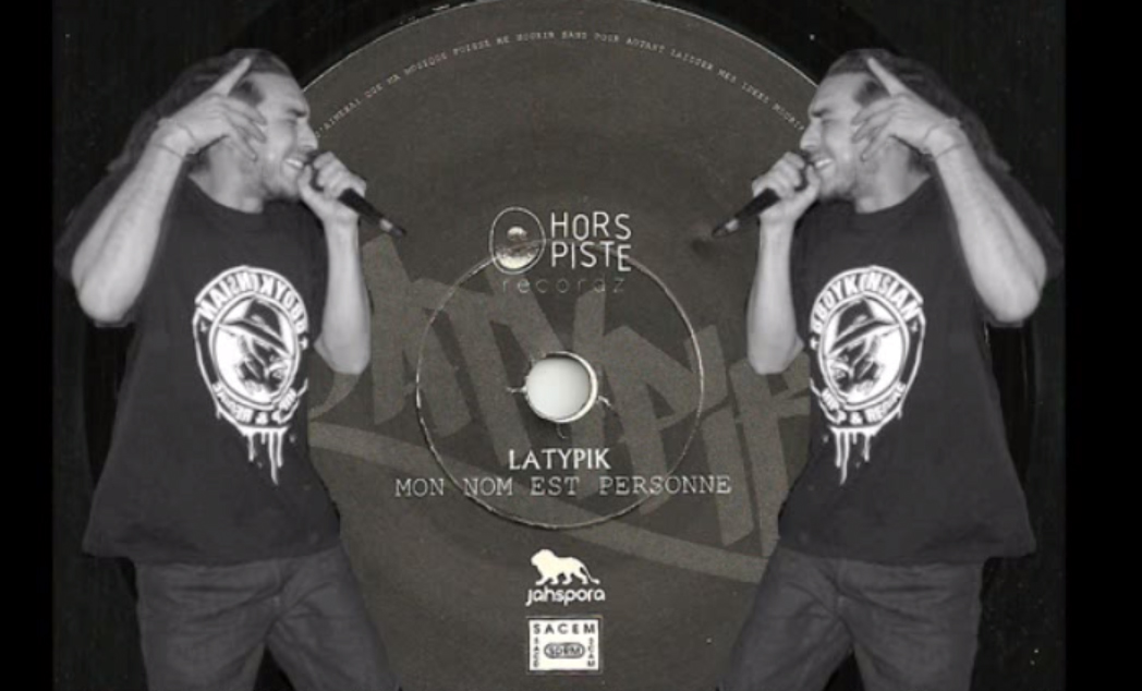 Latypik "Mon nom est personne" Latypik "Mon nom est personne"