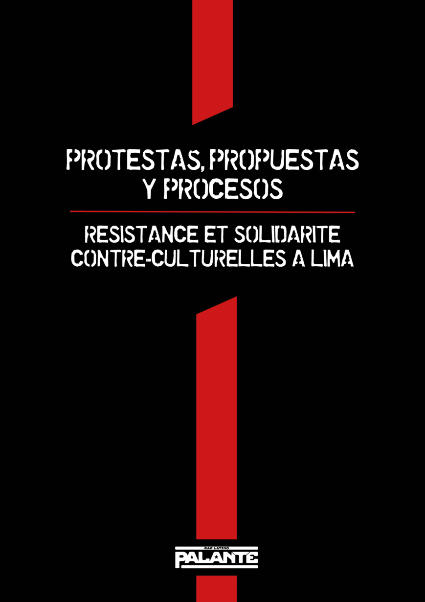 Brochure "Protestas, propuestas y procesos : Solidarité et résistance contre-culturelles à Lima"