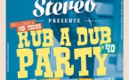 Rub A Dub Party #40 : Soul Stereo Sound