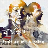 Street album de Zalem: 'Fruit de ma passion'
