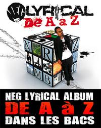 'De A à Z', l'album de Neg Lyrical déjà disponible 'De A à Z', l'album de Neg Lyrical déjà disponible