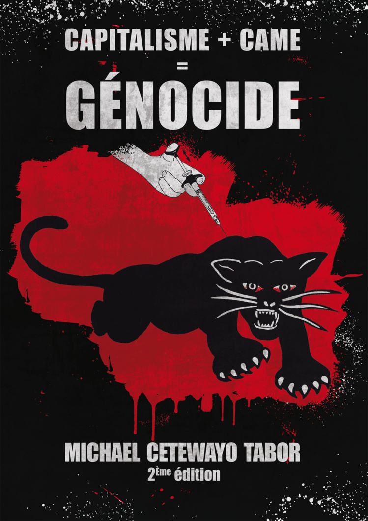 Capitalisme + Came = Génocide (Michael Cetewayo Tabor) - 2ème édition