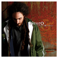 1er Street album de Neuro 'La forme & la force'