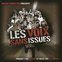 Sortie de la mixtape de MKash 'Les voix sans issues' Sortie de la mixtape de MKash 'Les voix sans issues'
