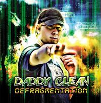 Nouveau street album de Daddy Clean 'Défragmentation' pour septembre 2009