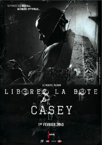 "Libérez la bête", le 2ème album de Casey disponible le 1er février 2010