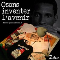 2ème album de Zalem 'Osons inventer l'avenir'