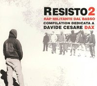Compilation internationale: 'Resisto 2 - Rap militante dal basso'