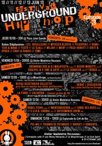 Festival Underground Hip-Hop - Episode 3 du 10 au 13 juin 2010 à St-Etienne