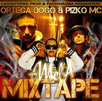 Mixtape de Pizko Mc & Ortega Dogo mixée par Dj mel-A