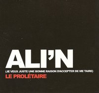 Extraits de l'album d'Ali'N 'Le prolétaire', dans les bacs en octobre 2010