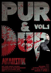 'Pur & Dur Vol.1': Net-Tape d'Akaustik 'Pur & Dur Vol.1': Net-Tape d'Akaustik