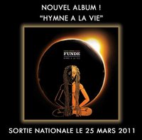 Sortie de l'album 'Hymne à la vie' de Fundé le 25 mars 2011