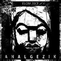 L'album 'Analgezik' de Elom 20ce disponible en août 2011
