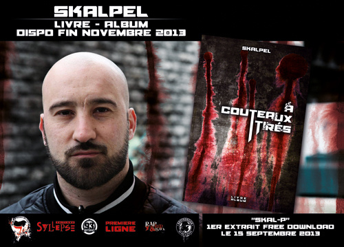 'Skal-P', 1er extrait du livre-album de Skalpel 'A couteaux-tirés', en ligne le 15 septembre 2013 'Skal-P', 1er extrait du livre-album de Skalpel 'A couteaux-tirés', en ligne le 15 septembre 2013