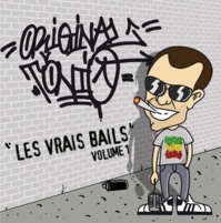 La Mixtape 'Les vrais bails Vol.1' d'Original Tonio La Mixtape 'Les vrais bails Vol.1' d'Original Tonio