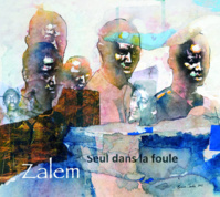 Nouvel album de Zalem 'Seul dans la foule' disponible en CD