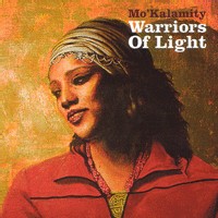 L'album 'Warriors of light' de Mo'Kalamity en sortie nationale