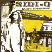L'album 'Extrait d'amertume' de Sidi-O disponible depuis le 12 mars 2007