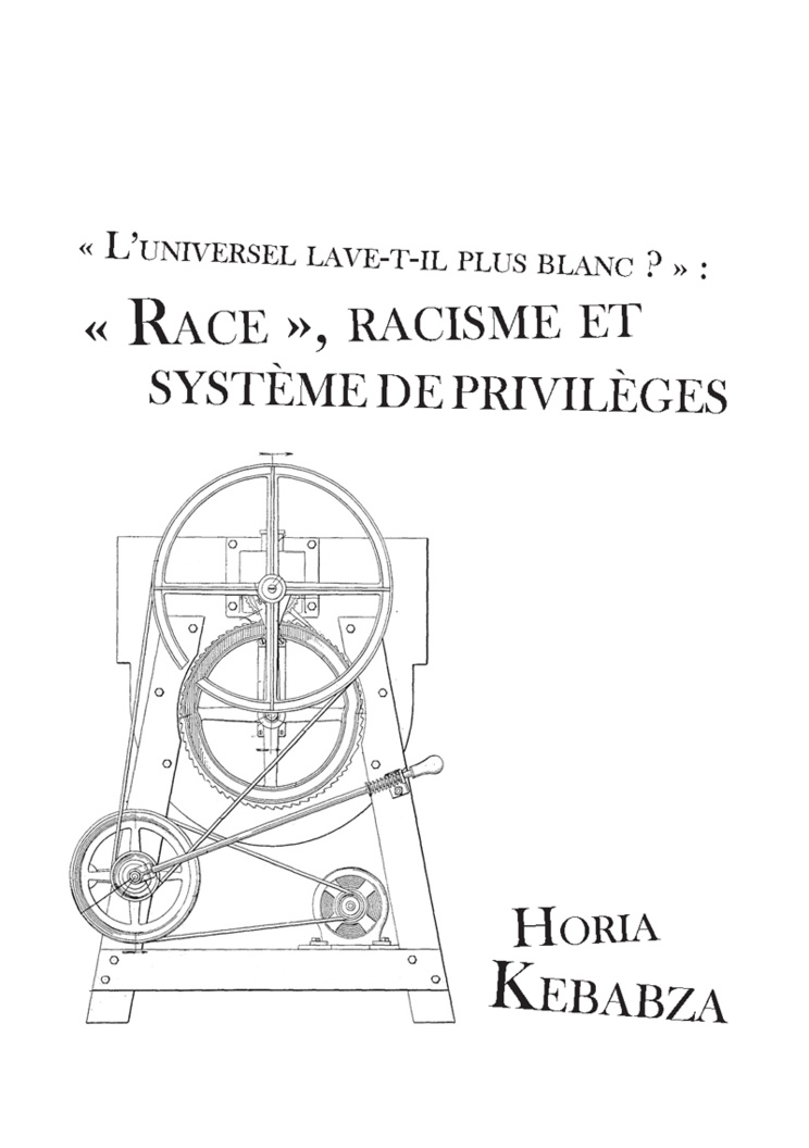 « L’universel lave-t-il plus blanc ? » : « race », racisme et système de privilèges
