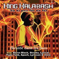 King Kalabash feat Straïka D 'Toujours prêt'