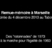 Marseille - Des « ratonnades » de 1973 à la Marche pour l'égalité et contre le racisme