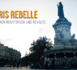 Paris Rebelle - Zwischen Rechtsruck und Revolte