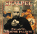 "Palante, siempre palante" de Skalpel disponible en CD &amp; Digital
